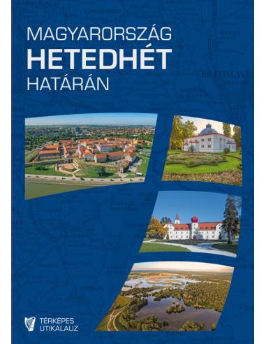Magyarország hetedhét határán - Rendhagyó...