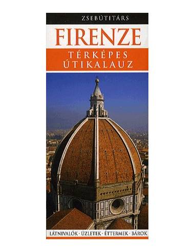 Firenze zsebútitárs - Térképes útikalauz